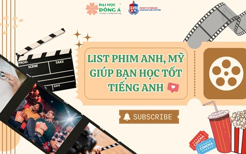 List các bộ phim Anh - Mỹ giúp bạn học tốt tiếng Anh hiệu quả