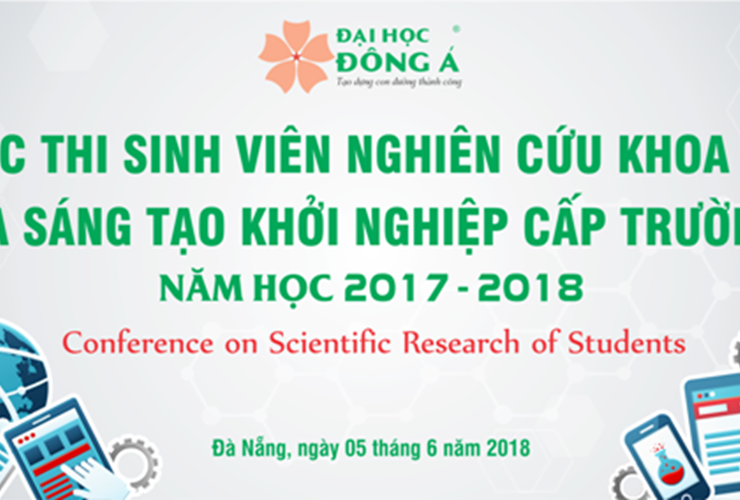 Cuộc thi "Sinh viên NCKH và Sáng tạo khởi nghiệp Cấp trường năm học 2017 - 2018"
