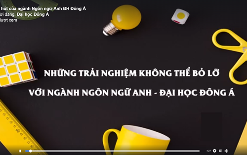 Sức hút của ngành Ngôn ngữ Anh ĐH Đông Á