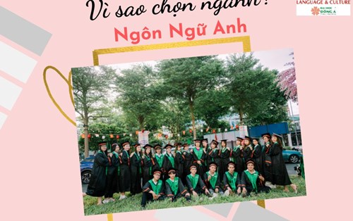 Vì sao chọn Ngành- Ngôn Ngữ Anh