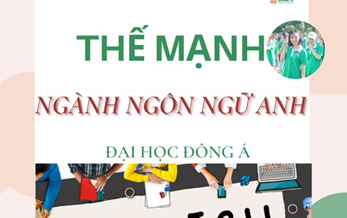 Thế Mạnh Về Ngành Ngôn Ngữ Anh Tại Học Trường Đại Học Đông Á